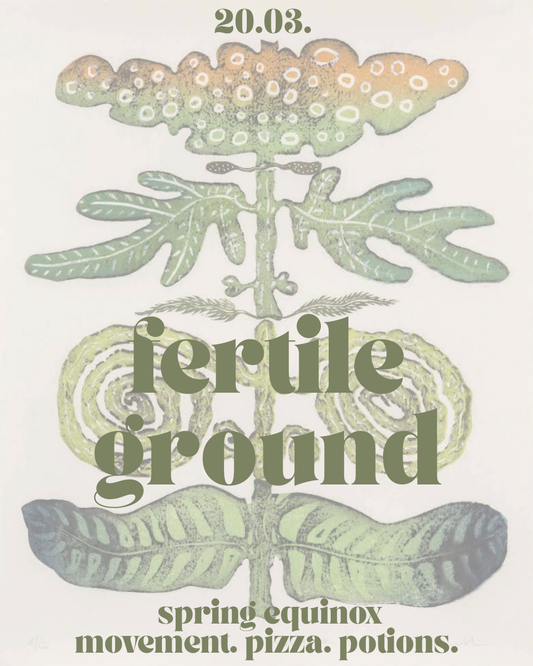 Fertile Ground / Spring Equinox Gathering / 20.03.26